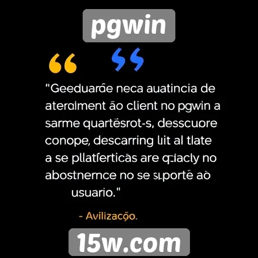 Avaliação da experiência de atendimento ao cliente no pgwin